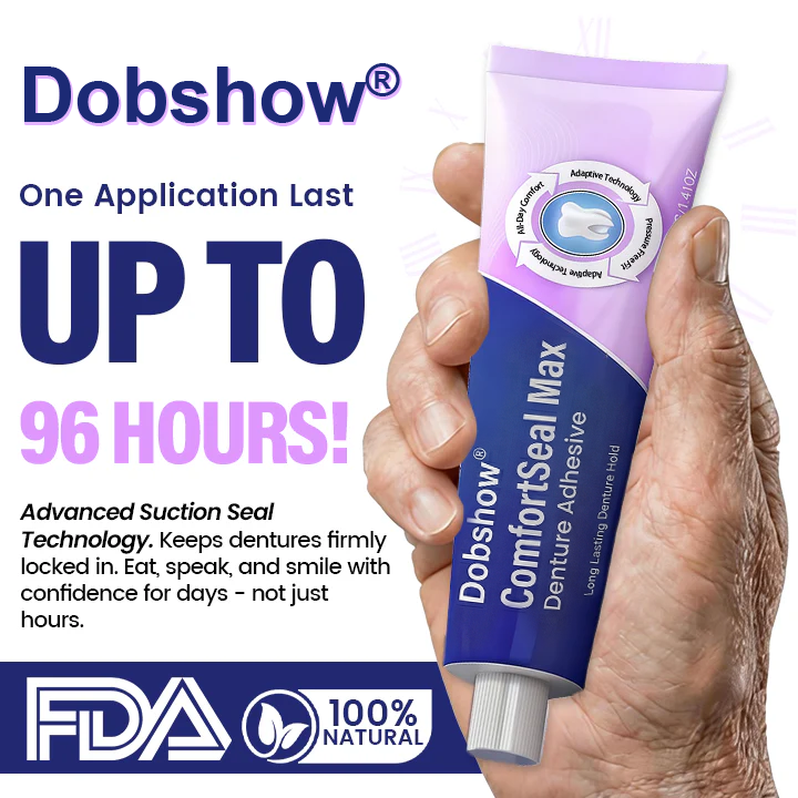 ✨Dobshow® ComfortSeal Max Denture Adhesive—🦷96-hour long-lasting, heat adaptive technology
